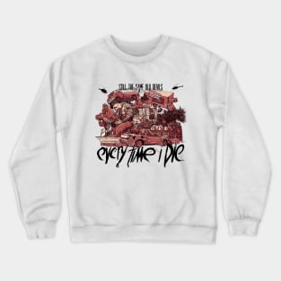 Every Time I Die Crewneck Sweatshirt